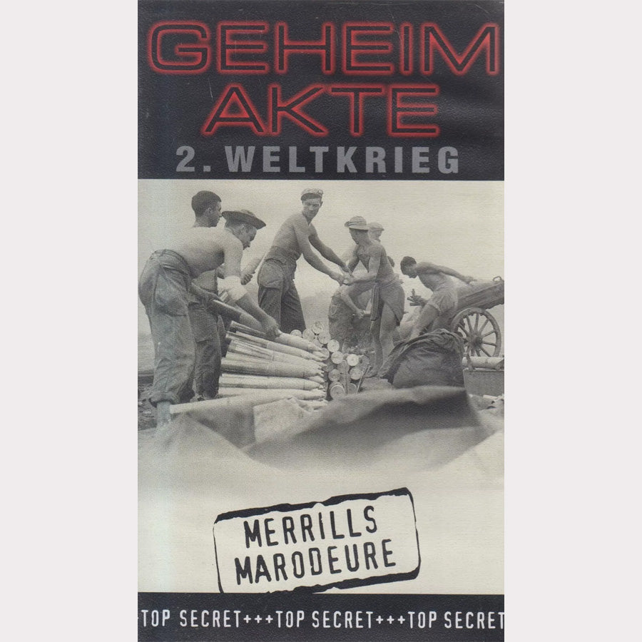 Geheimakte 2. Weltkrieg: Merills Marodeure (VHS - 2001 - DE)