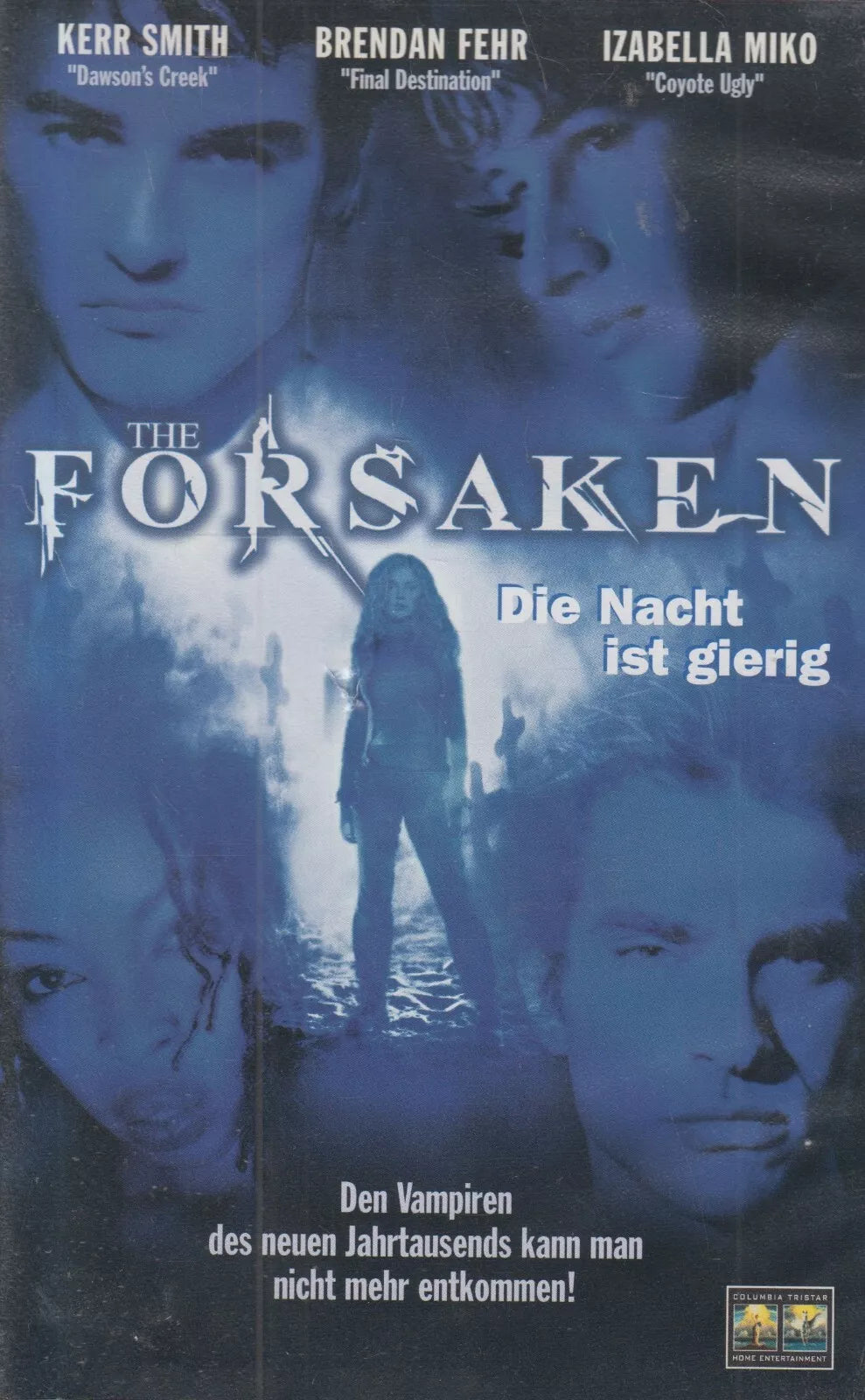 The Forsaken - The Night is Greedy (VHS - 2001 - DE)