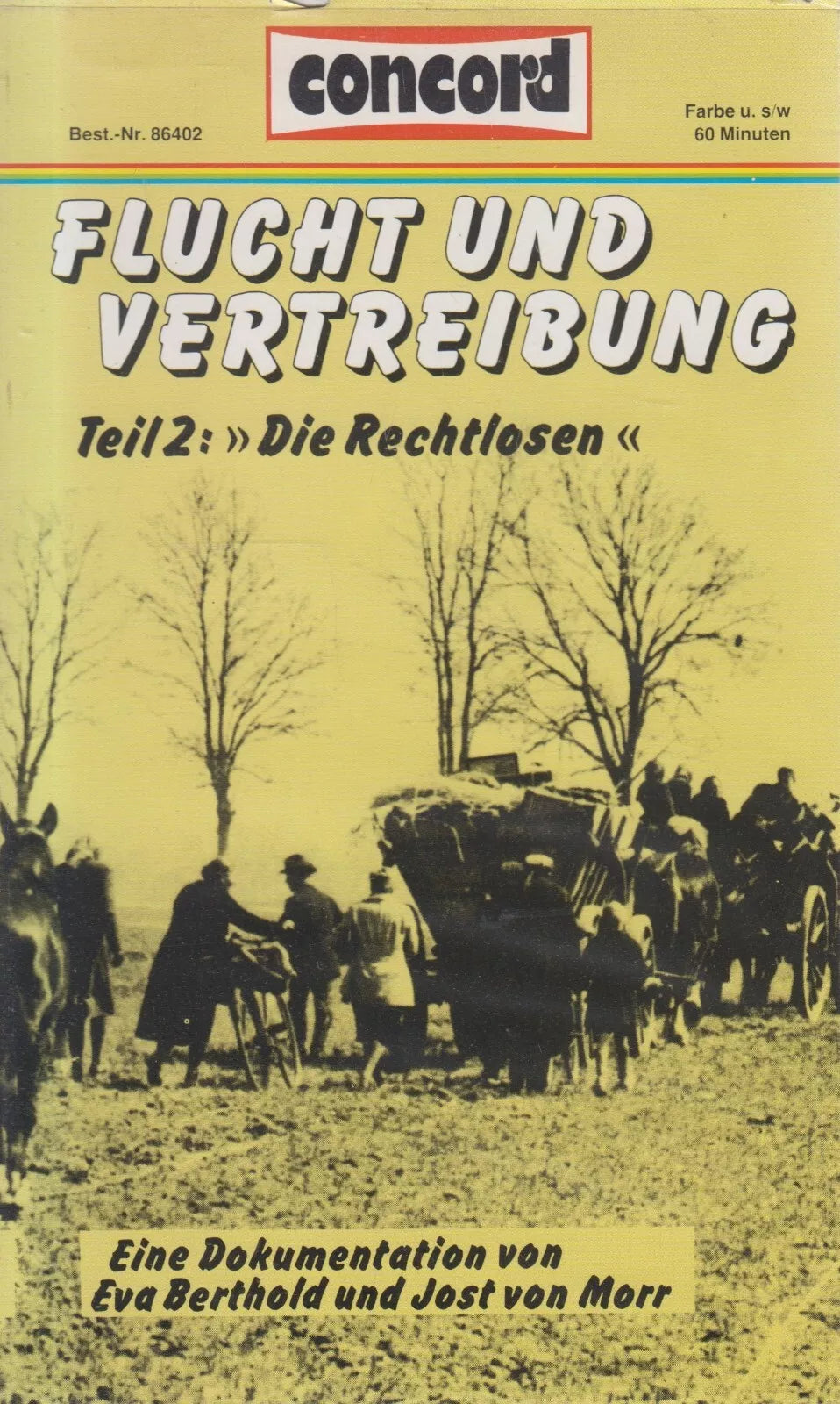 Flucht und Vertreibung - Teil 2: Die Rechtlosen (VHS - DE)