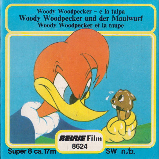 Woody Woodpecker und der Maulwurf (Super 8 - DE)