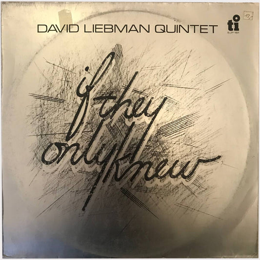 David Liebman Quintet - If They Only Knew (Vinyl LP - 1981 - NL)
