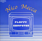 Nico Mecca - Floppy Computer (Vinyl LP - 2021 - IT)