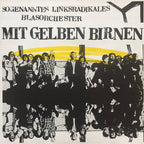So-called Left-Wing Radical Brass Band ‎- With Yellow Pears (Vinyl LP - 1980 - DE)