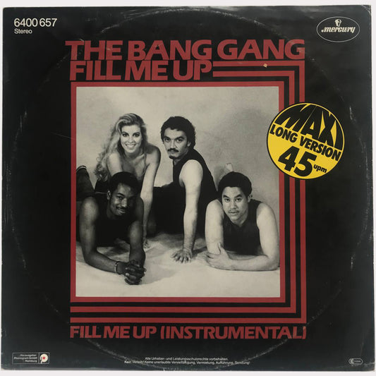 The Bang Gang - Fill Me Up (Vinyl 12" - 1982 - DE)