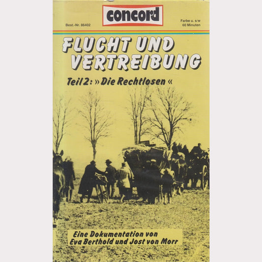 Flucht und Vertreibung - Teil 2: Die Rechtlosen (VHS - DE)