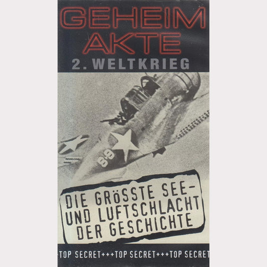Geheimakte 2. Weltkrieg: Die größte See-und Luftschlacht der Geschichte (VHS - 1999 - DE)
