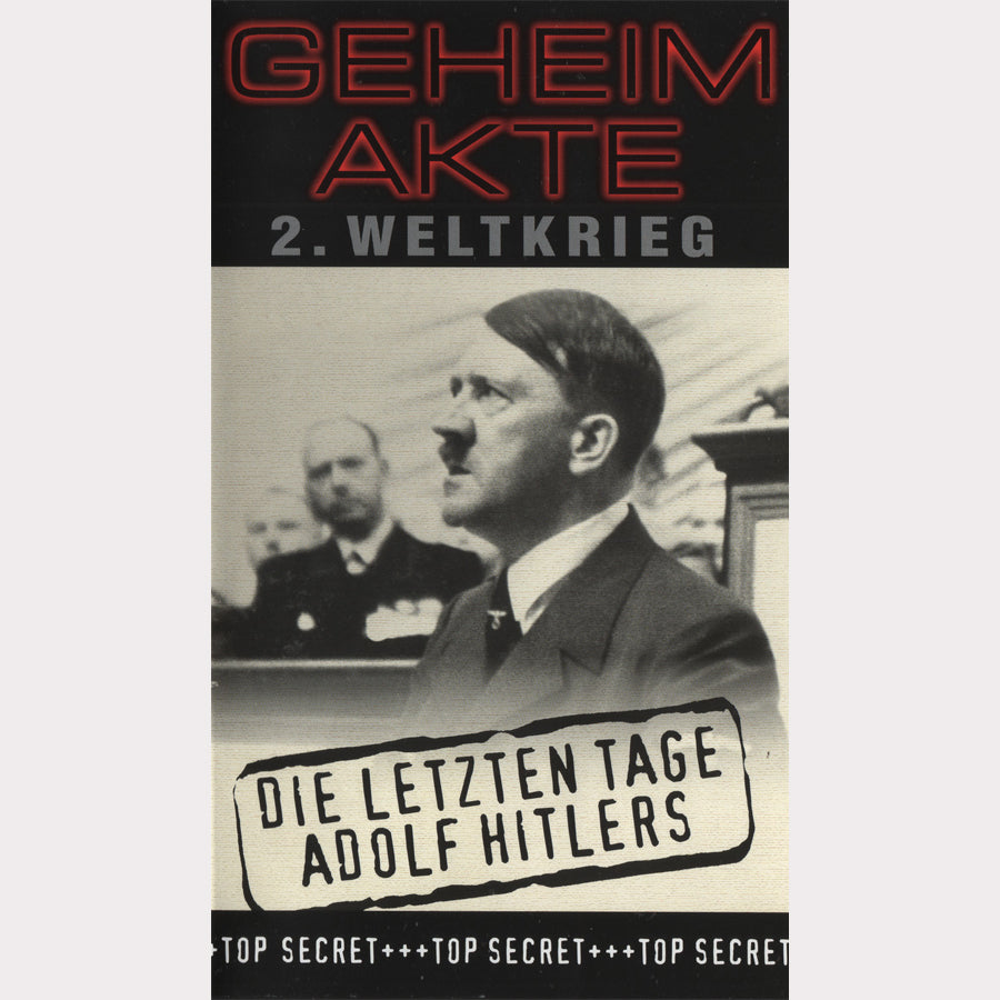 Geheimakte 2. Weltkrieg: Die letzten Tage Adolf Hitlers (VHS - 1998 - DE)