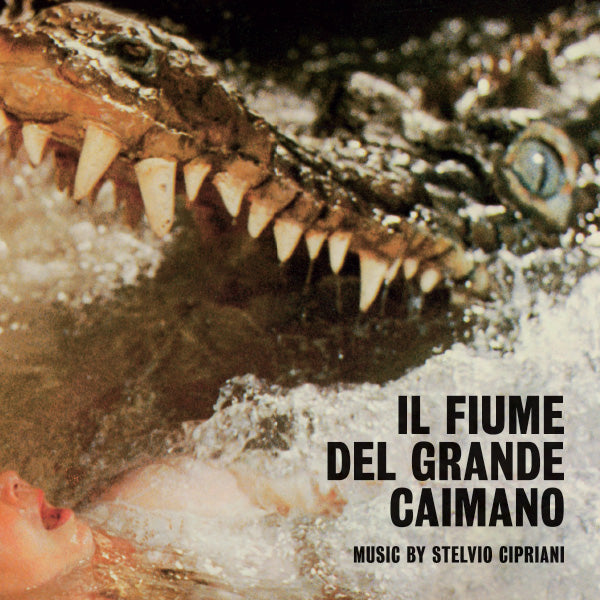 Stelvio Cipriani - Il Fiume Del Grande Caimano (The Great Alligator) (CD - 2015 - DE)