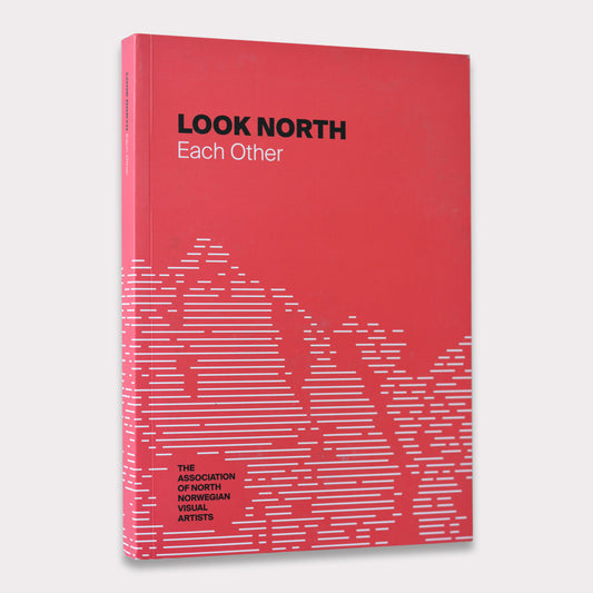 Look North: Each Other
