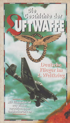 Die Geschichte der Luftwaffe - Deutsche Flieger im 2.Weltkrieg (VHS - 1991 - DE)