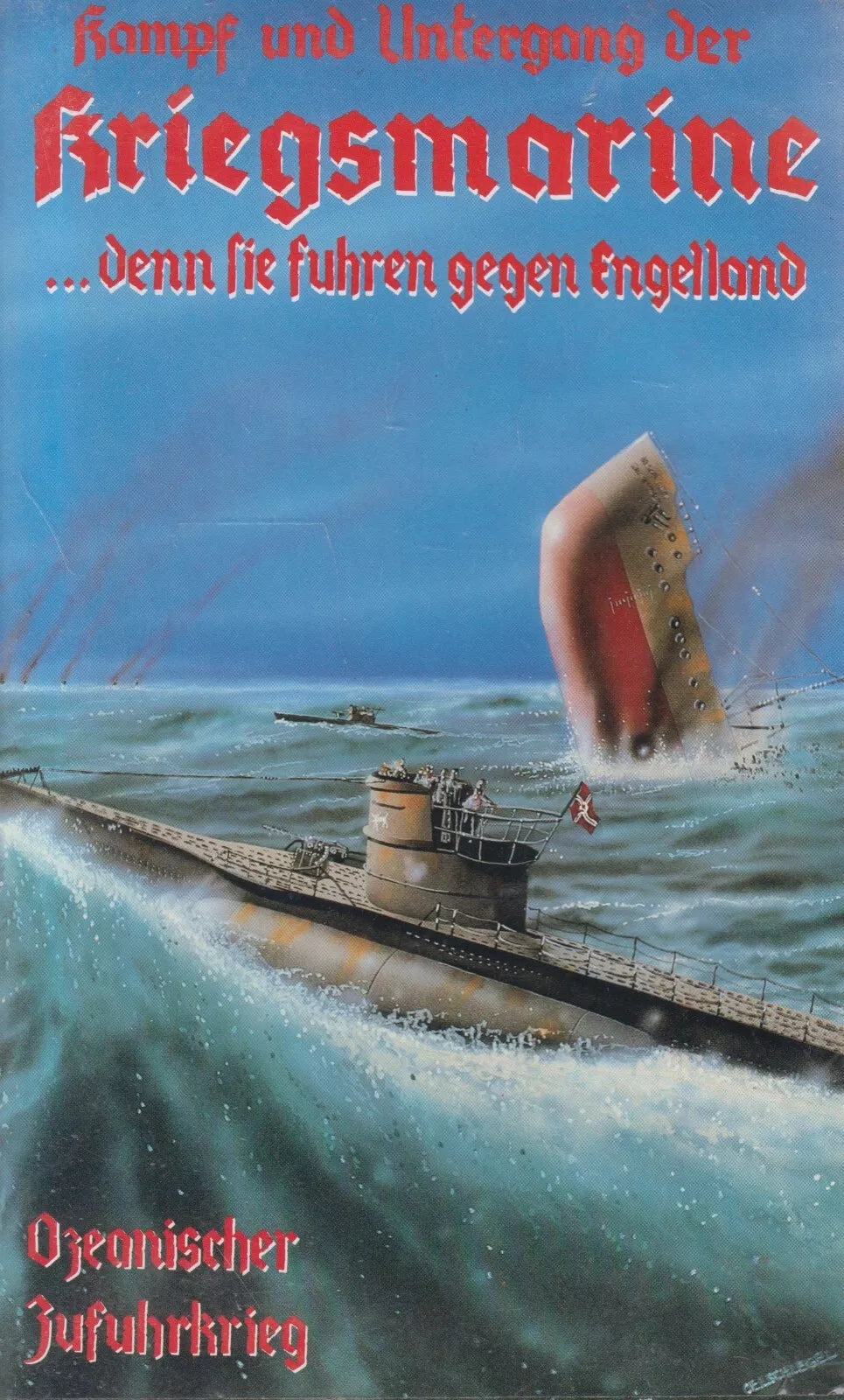 Kampf und Untergang der Kriegsmarine Teil 3 - Ozeanischer Zufuhrkrieg (VHS - DE)