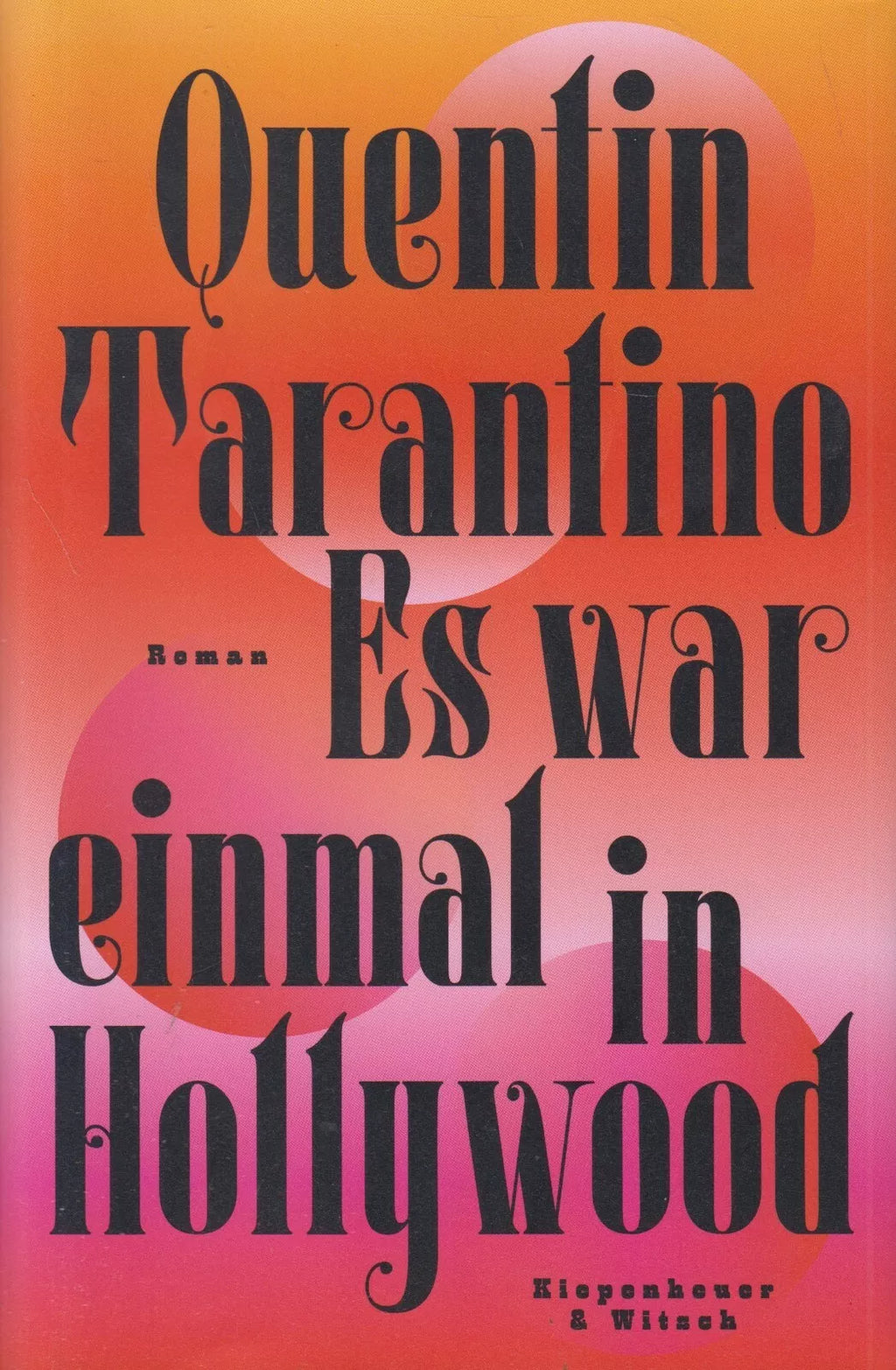 Quentin Tarantino: Once Upon a Time in Hollywood