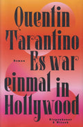 Quentin Tarantino: Once Upon a Time in Hollywood