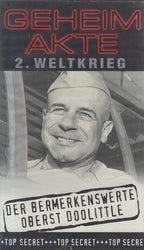 Geheimakte 2. Weltkrieg: Der bemerkenswerte Oberst Doolittle (VHS - 2001 - DE)