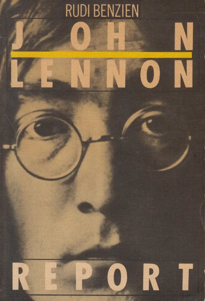 Rudi Benzien: John Lennon Report