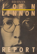 Rudi Benzien: John Lennon Report