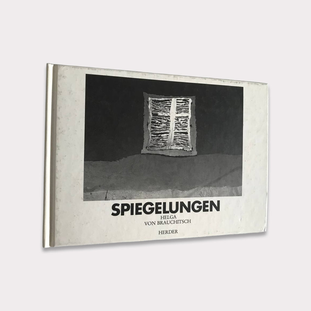Helga von Brauchitsch: Spiegelungen