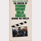 The Making of 'Teenage Mutant Ninja Turtles': Behind the Shells (VHS - 1991 - US)