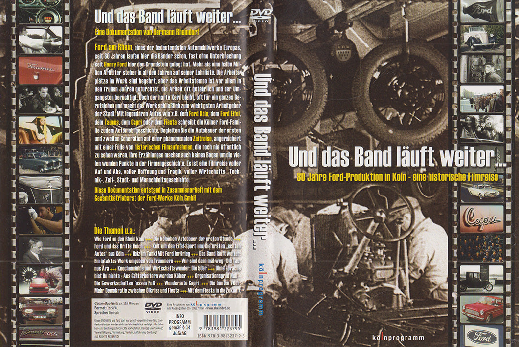 Und das Band läuft weiter...: 80 Jahre Ford-Produktion in Köln - eine historische Filmreise (DVD - 2011 - DE)