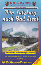 De Salzbourg à Bad Ischl - Le célèbre chemin de fer local du Salzkammergut (VHS - DE)